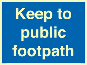 Keep to public footpath